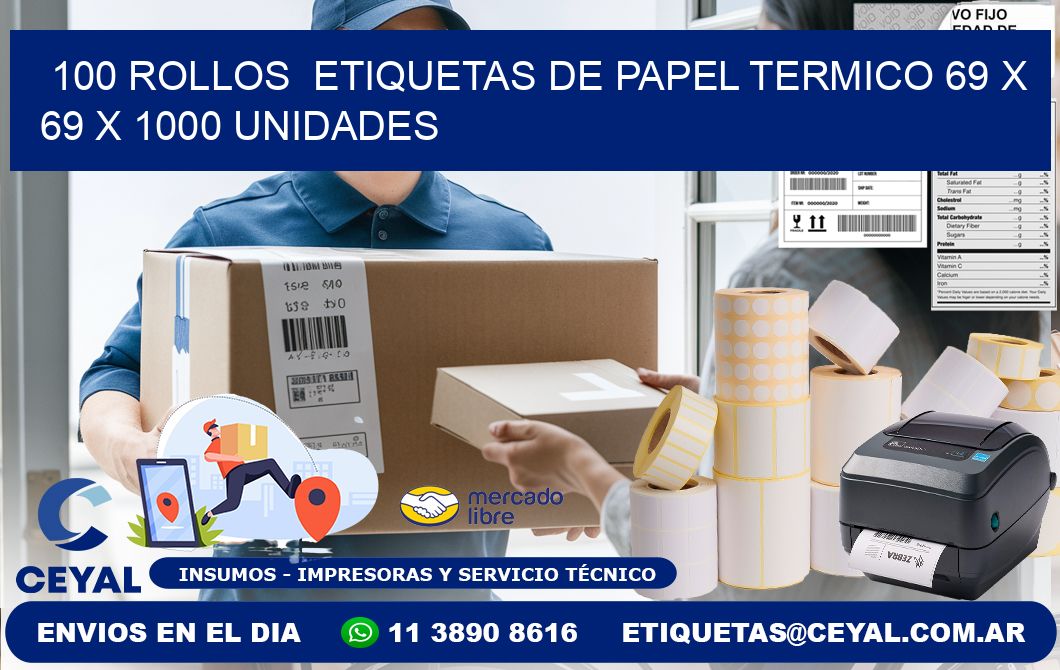 100 ROLLOS  ETIQUETAS DE PAPEL TERMICO 69 x 69 X 1000 UNIDADES