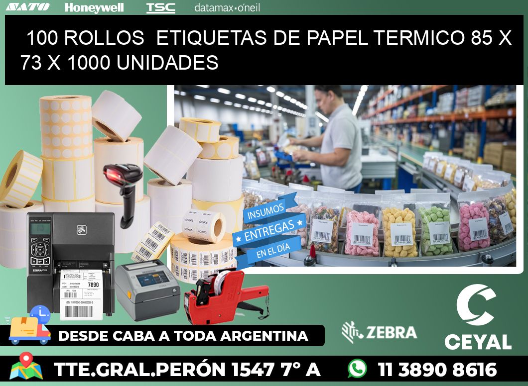 100 ROLLOS  ETIQUETAS DE PAPEL TERMICO 85 x 73 X 1000 UNIDADES