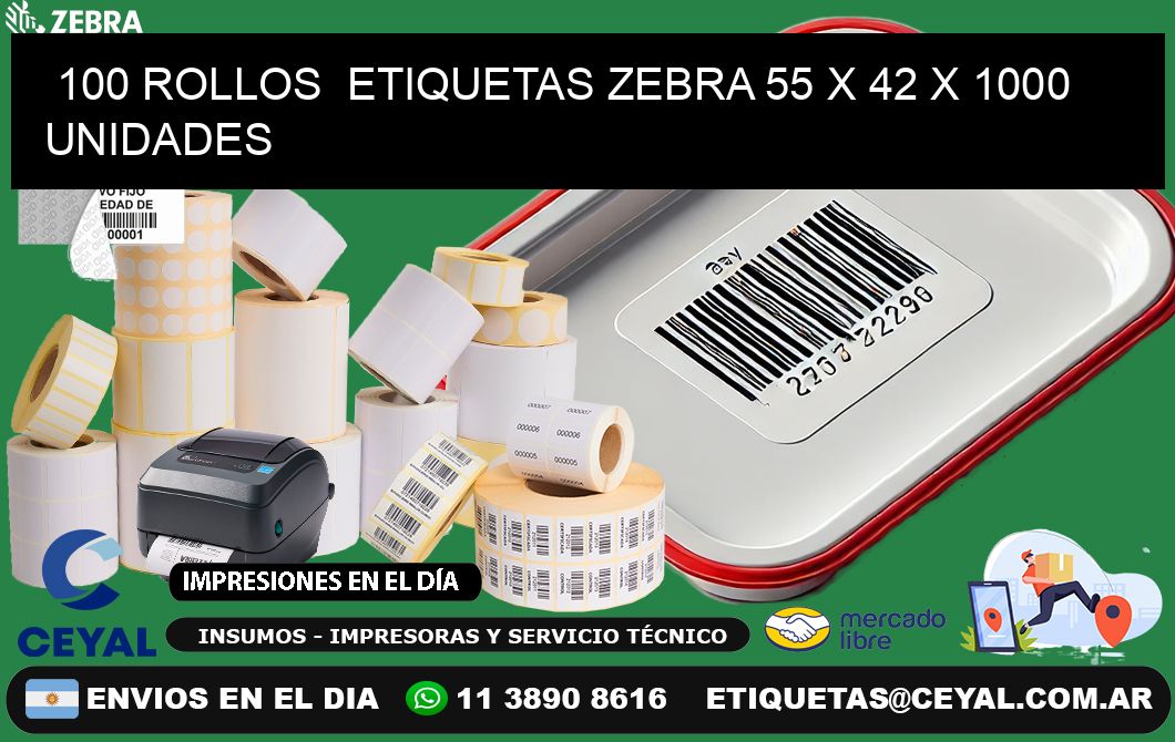 100 ROLLOS  ETIQUETAS ZEBRA 55 x 42 X 1000 UNIDADES