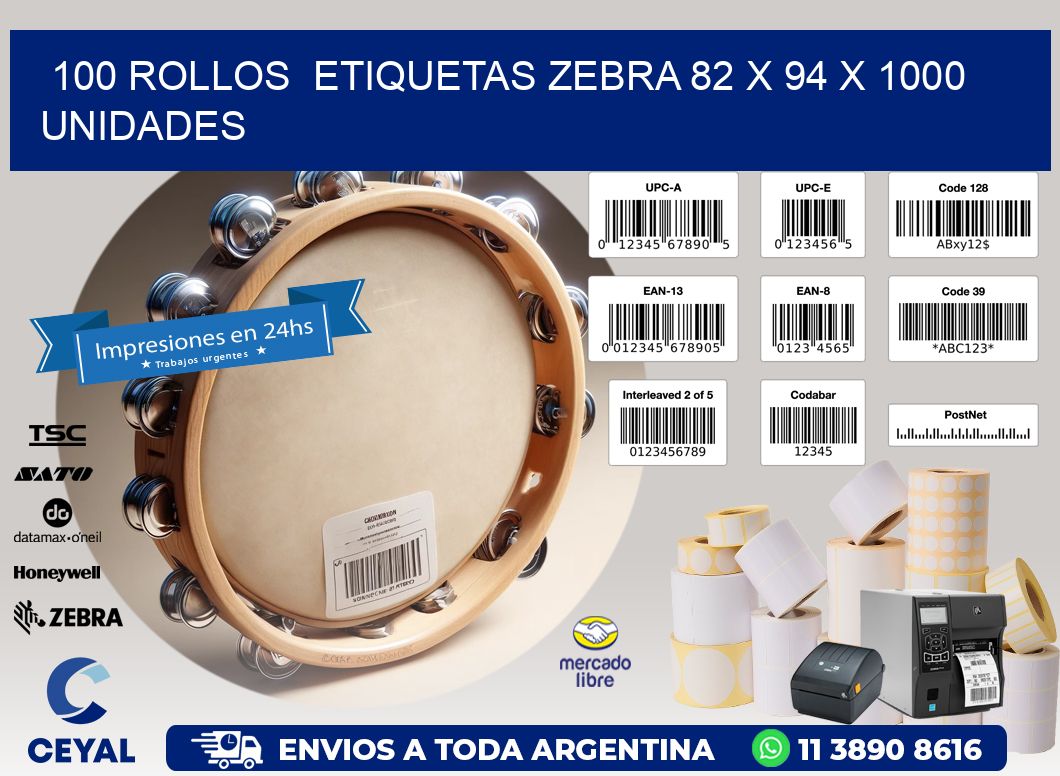 100 ROLLOS  ETIQUETAS ZEBRA 82 x 94 X 1000 UNIDADES