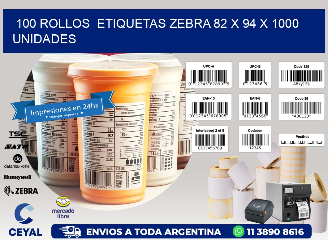 100 ROLLOS  ETIQUETAS ZEBRA 82 x 94 X 1000 UNIDADES