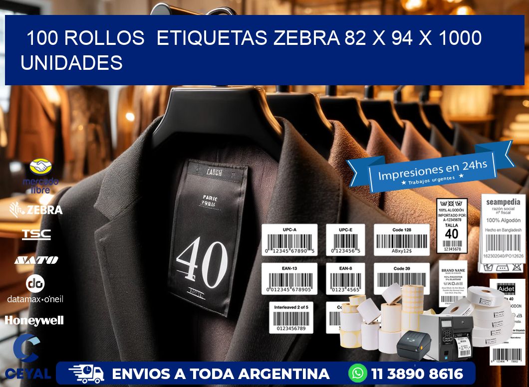 100 ROLLOS  ETIQUETAS ZEBRA 82 x 94 X 1000 UNIDADES