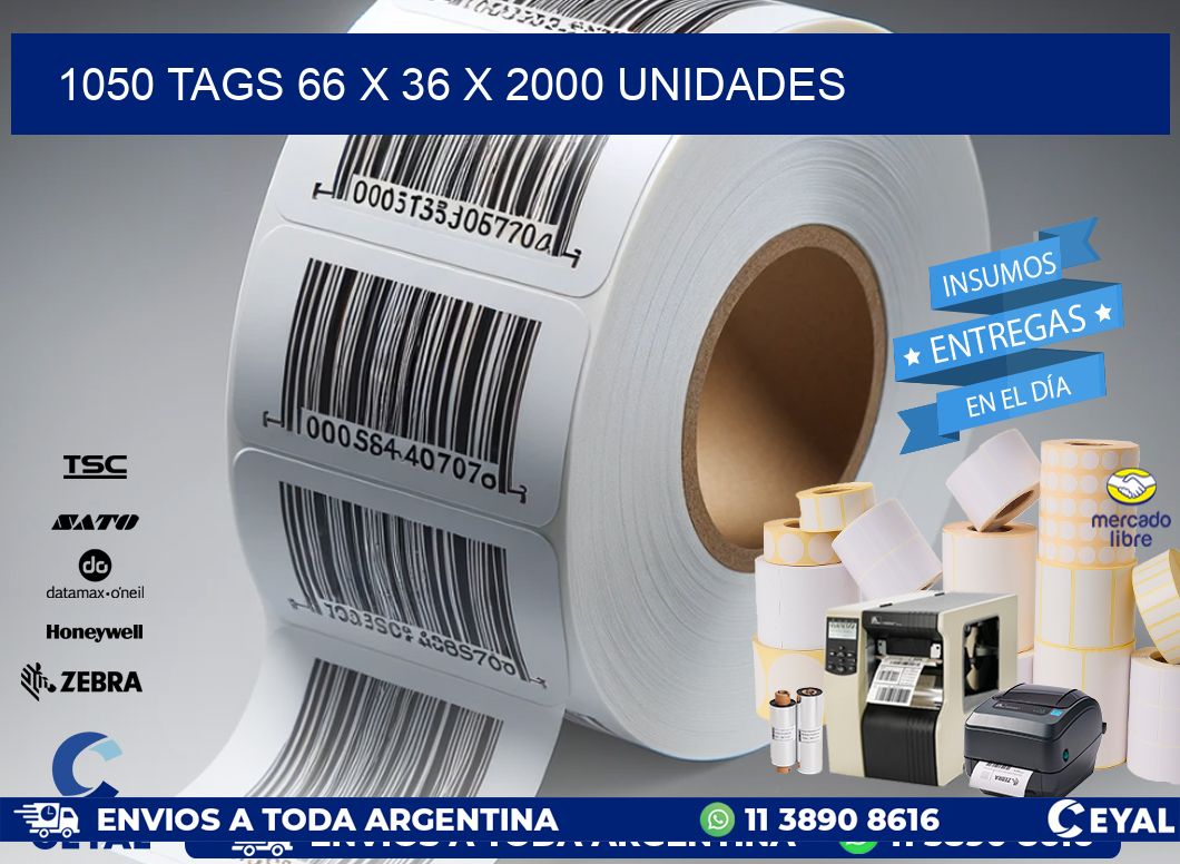 1050 TAGS 66 x 36 X 2000 UNIDADES