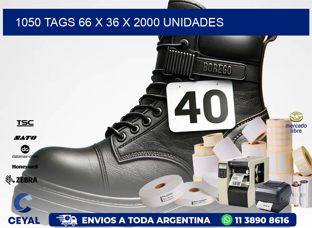 1050 TAGS 66 x 36 X 2000 UNIDADES