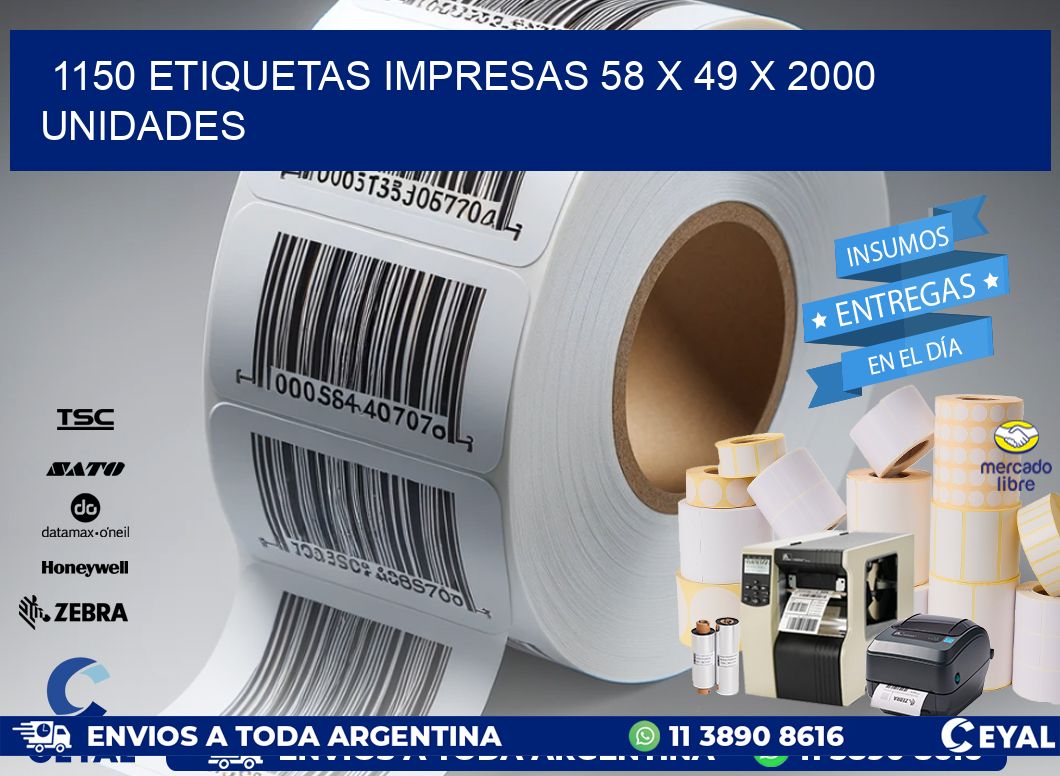 1150 ETIQUETAS IMPRESAS 58 x 49 X 2000 UNIDADES