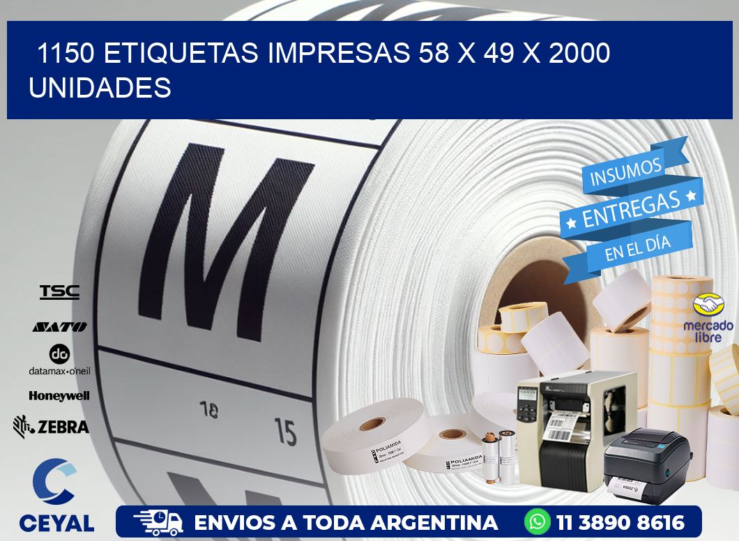 1150 ETIQUETAS IMPRESAS 58 x 49 X 2000 UNIDADES