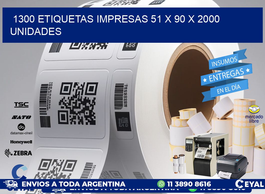 1300 ETIQUETAS IMPRESAS 51 x 90 X 2000 UNIDADES