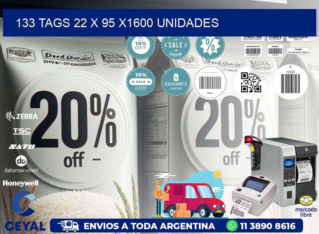 133 TAGS 22 x 95 X1600 UNIDADES