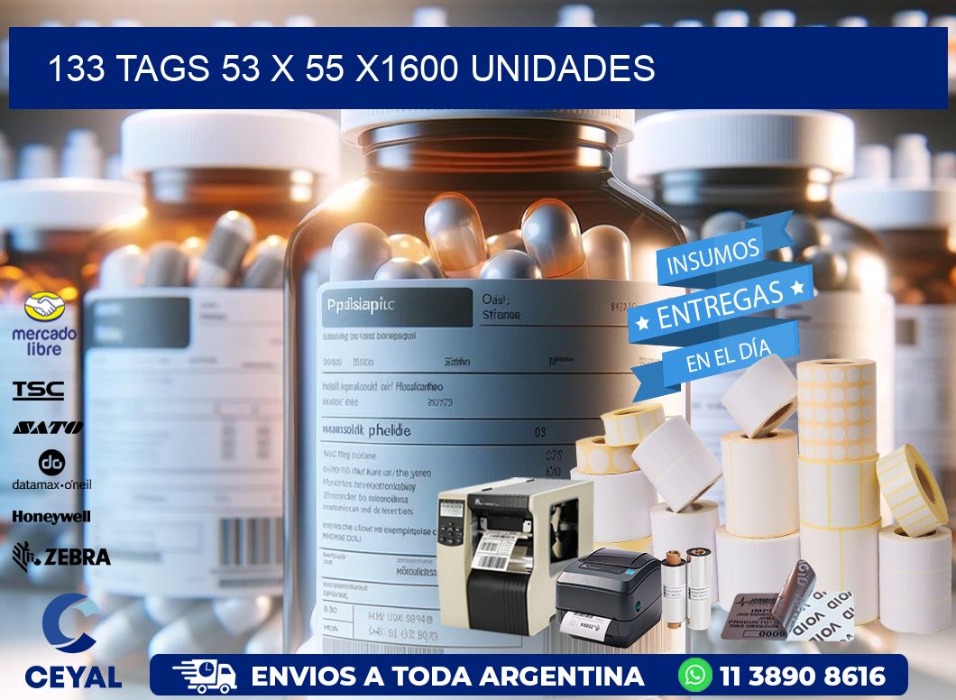 133 TAGS 53 x 55 X1600 UNIDADES