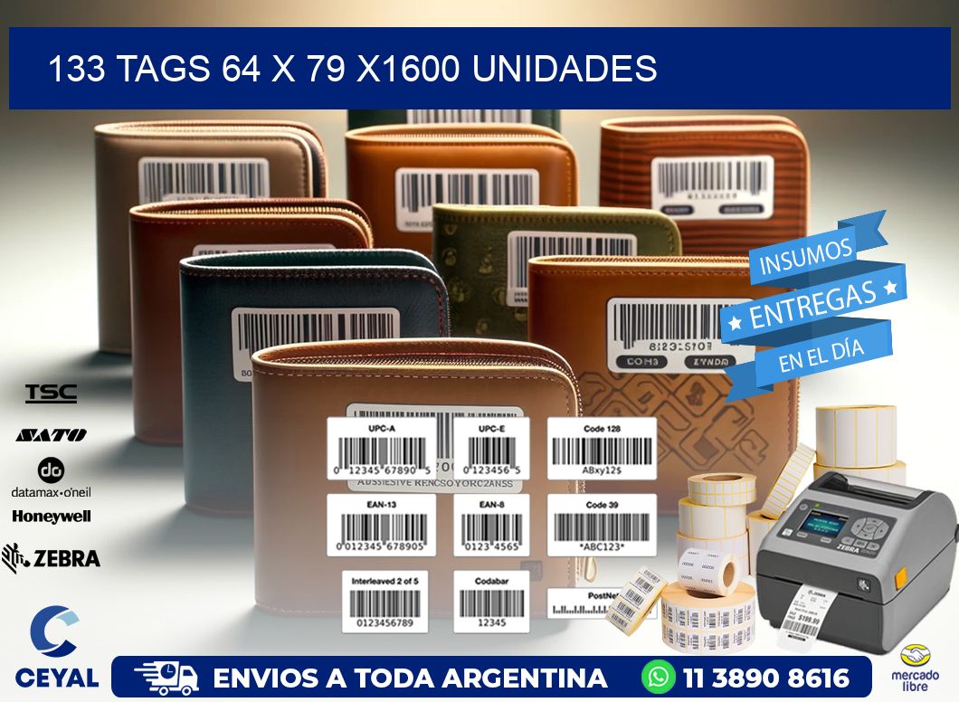 133 TAGS 64 x 79 X1600 UNIDADES