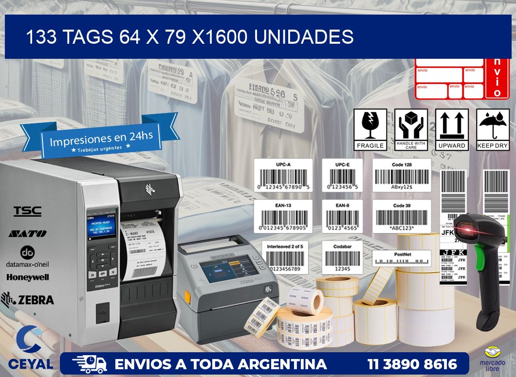 133 TAGS 64 x 79 X1600 UNIDADES