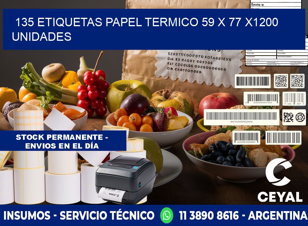 135 ETIQUETAS PAPEL TERMICO 59 x 77 X1200 UNIDADES