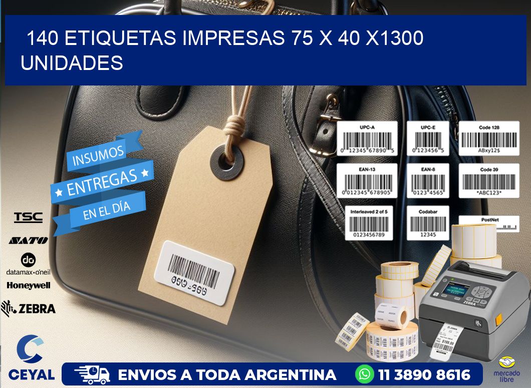 140 ETIQUETAS IMPRESAS 75 x 40 X1300 UNIDADES