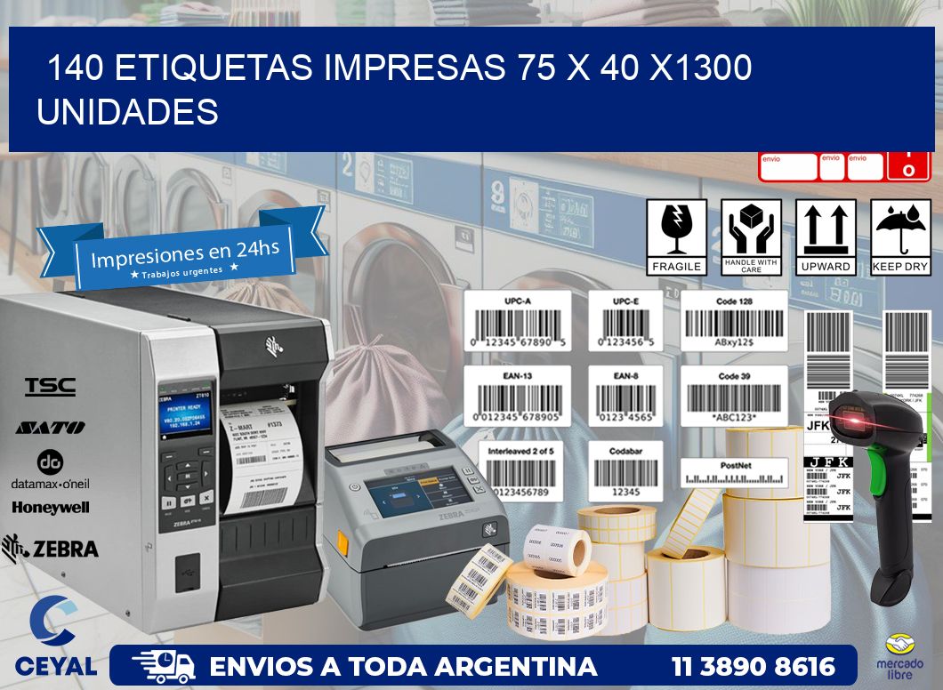 140 ETIQUETAS IMPRESAS 75 x 40 X1300 UNIDADES