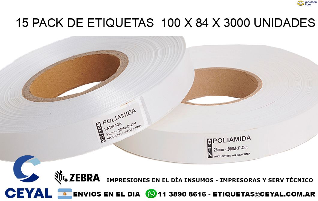 15 PACK DE ETIQUETAS  100 x 84 X 3000 UNIDADES