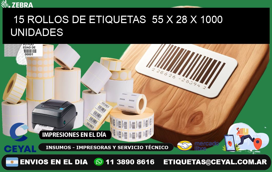 15 ROLLOS DE ETIQUETAS  55 x 28 X 1000 UNIDADES