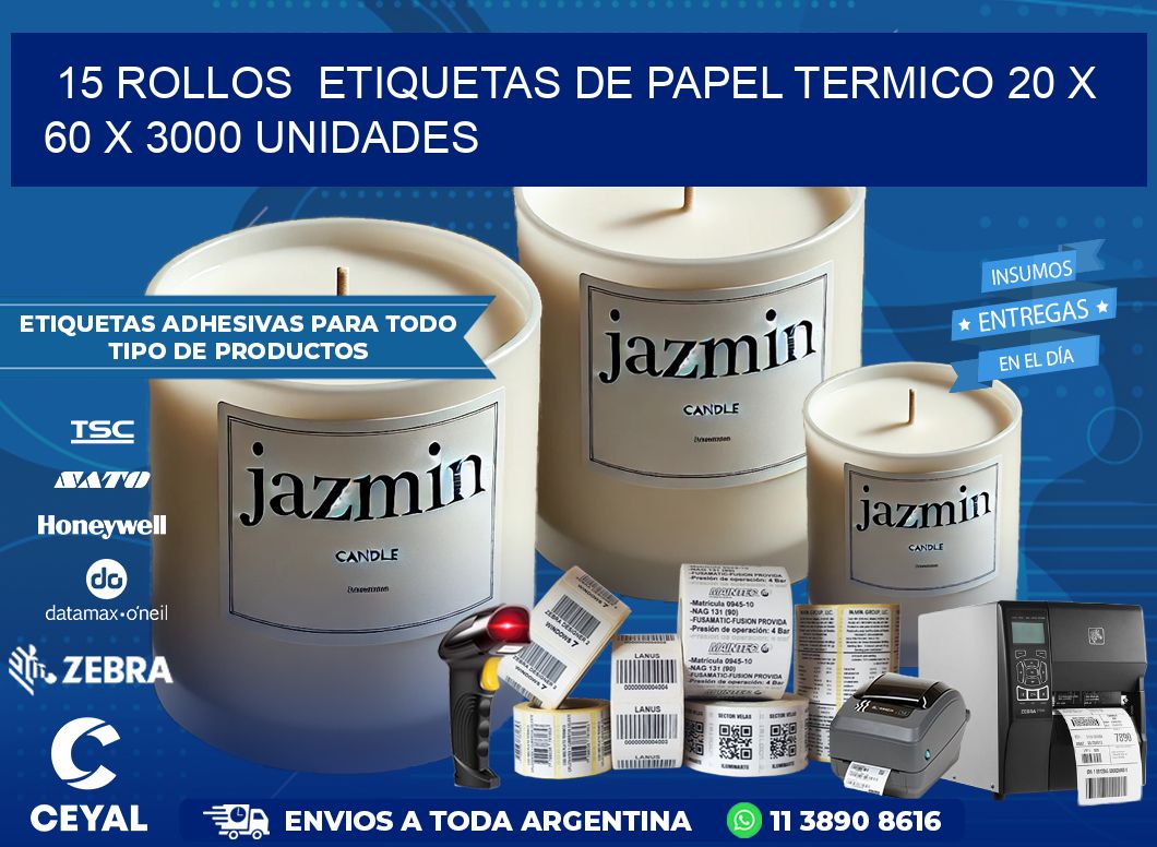 15 ROLLOS  ETIQUETAS DE PAPEL TERMICO 20 x 60 X 3000 UNIDADES