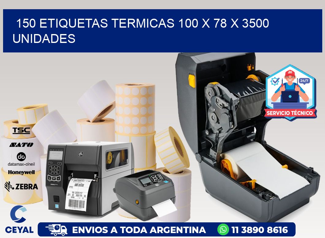 150 ETIQUETAS TERMICAS 100 x 78 X 3500 UNIDADES