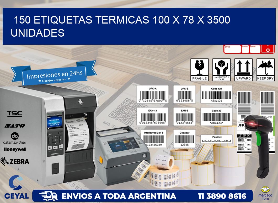 150 ETIQUETAS TERMICAS 100 x 78 X 3500 UNIDADES