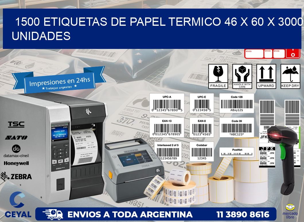 1500 ETIQUETAS DE PAPEL TERMICO 46 x 60 X 3000 UNIDADES