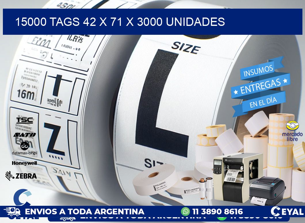 15000 TAGS 42 x 71 X 3000 UNIDADES