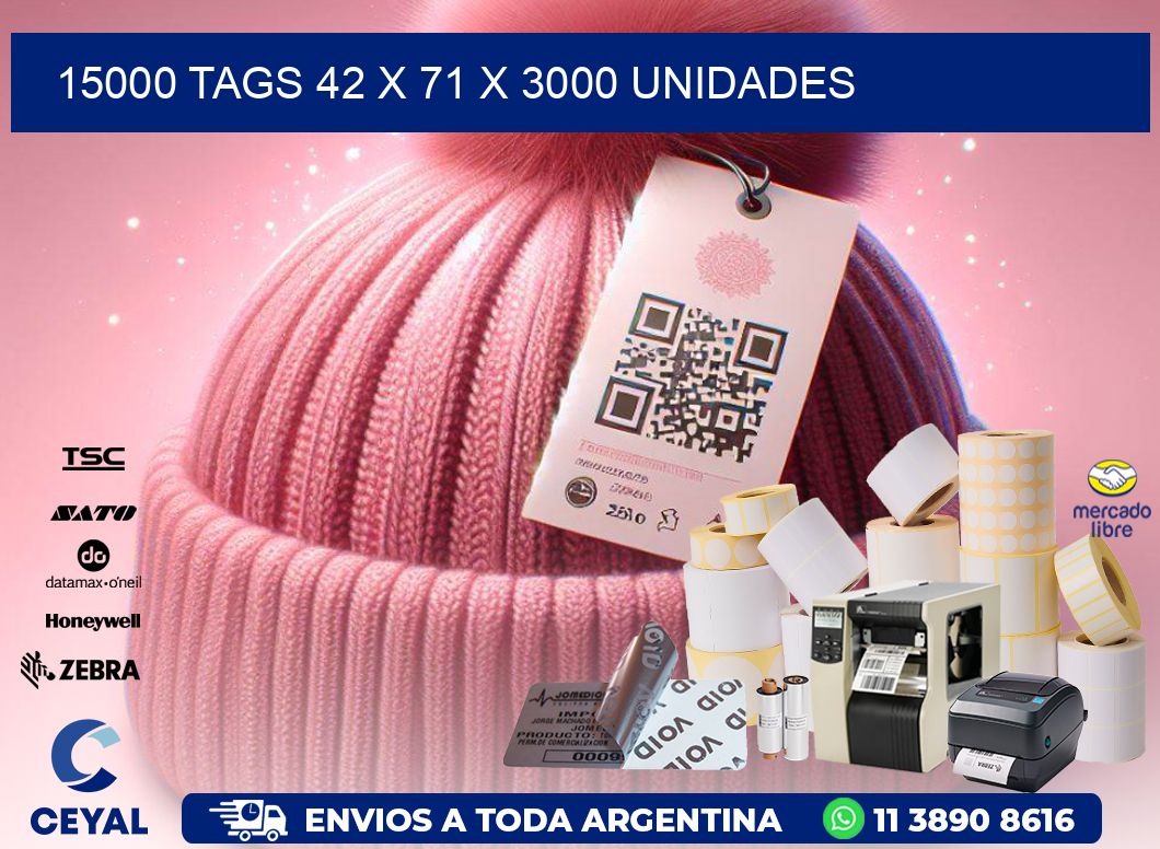 15000 TAGS 42 x 71 X 3000 UNIDADES