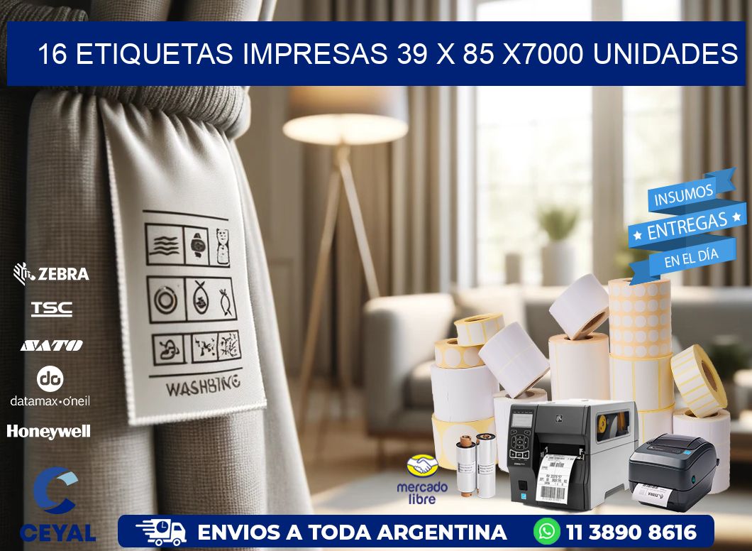 16 ETIQUETAS IMPRESAS 39 x 85 X7000 UNIDADES