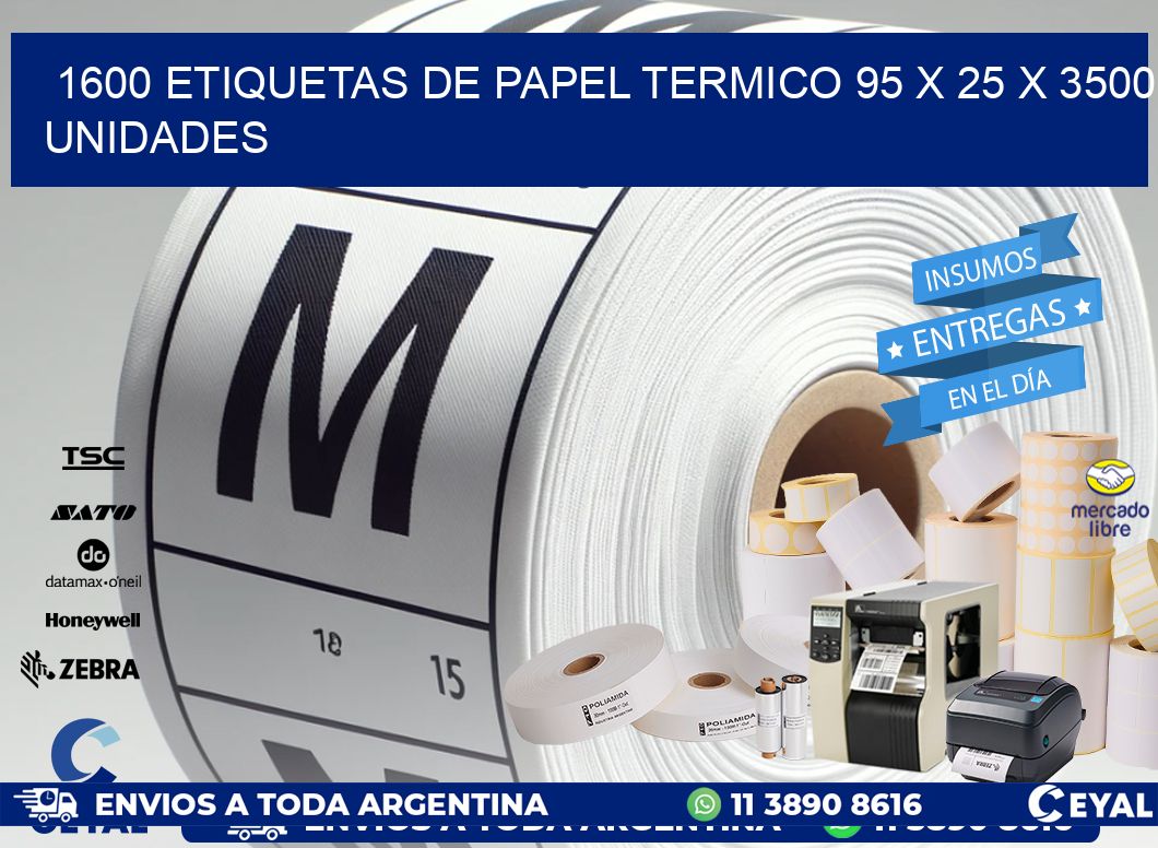 1600 ETIQUETAS DE PAPEL TERMICO 95 x 25 X 3500 UNIDADES