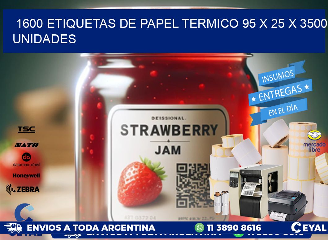 1600 ETIQUETAS DE PAPEL TERMICO 95 x 25 X 3500 UNIDADES