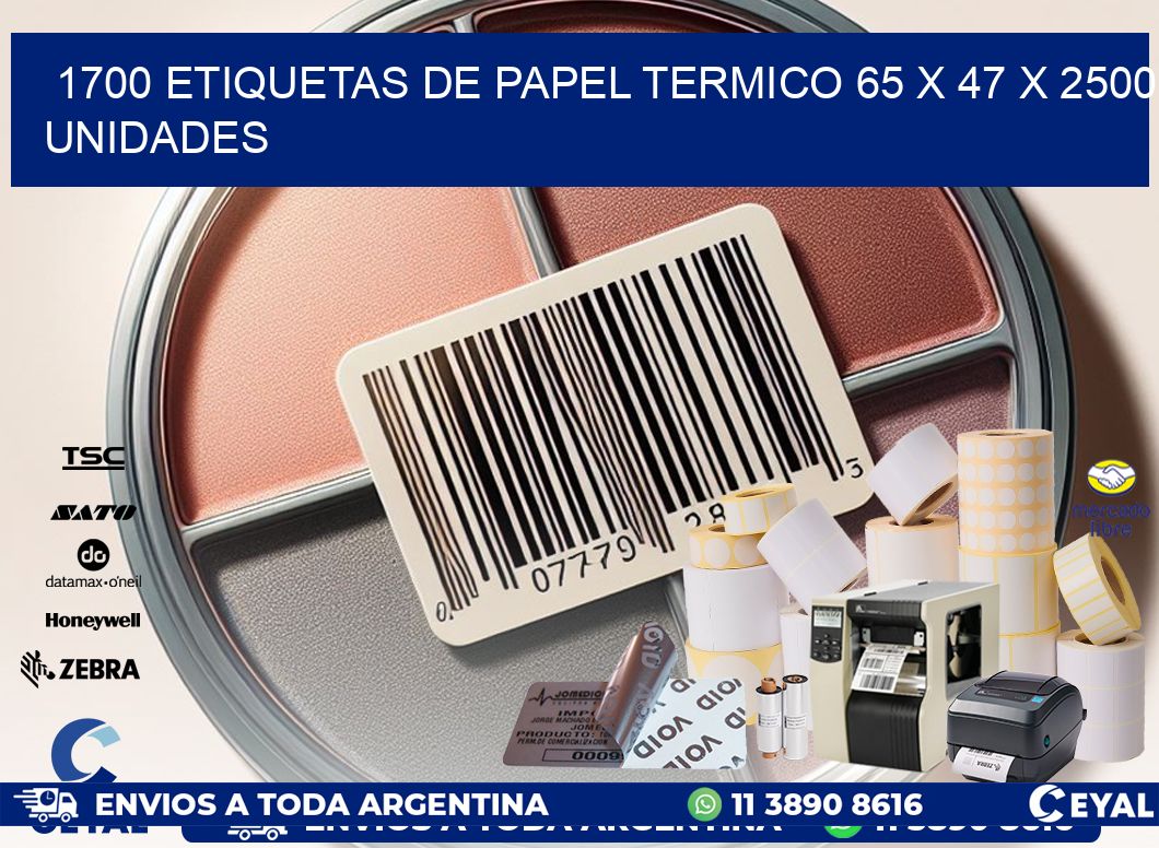 1700 ETIQUETAS DE PAPEL TERMICO 65 x 47 X 2500 UNIDADES