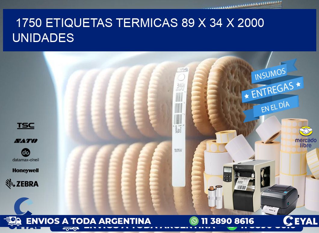 1750 ETIQUETAS TERMICAS 89 x 34 X 2000 UNIDADES