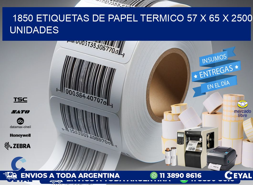 1850 ETIQUETAS DE PAPEL TERMICO 57 x 65 X 2500 UNIDADES