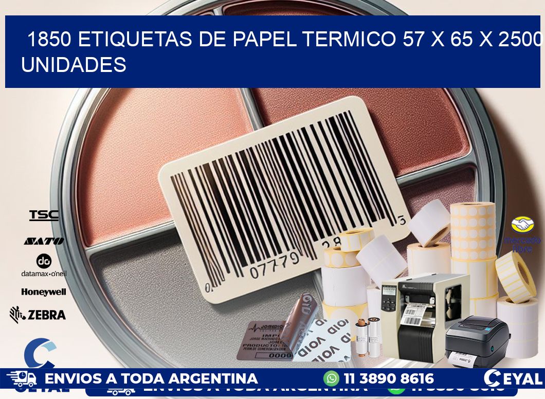 1850 ETIQUETAS DE PAPEL TERMICO 57 x 65 X 2500 UNIDADES