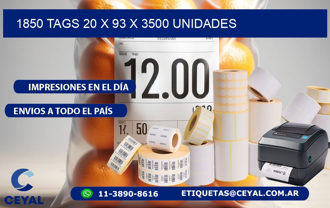 1850 TAGS 20 x 93 X 3500 UNIDADES