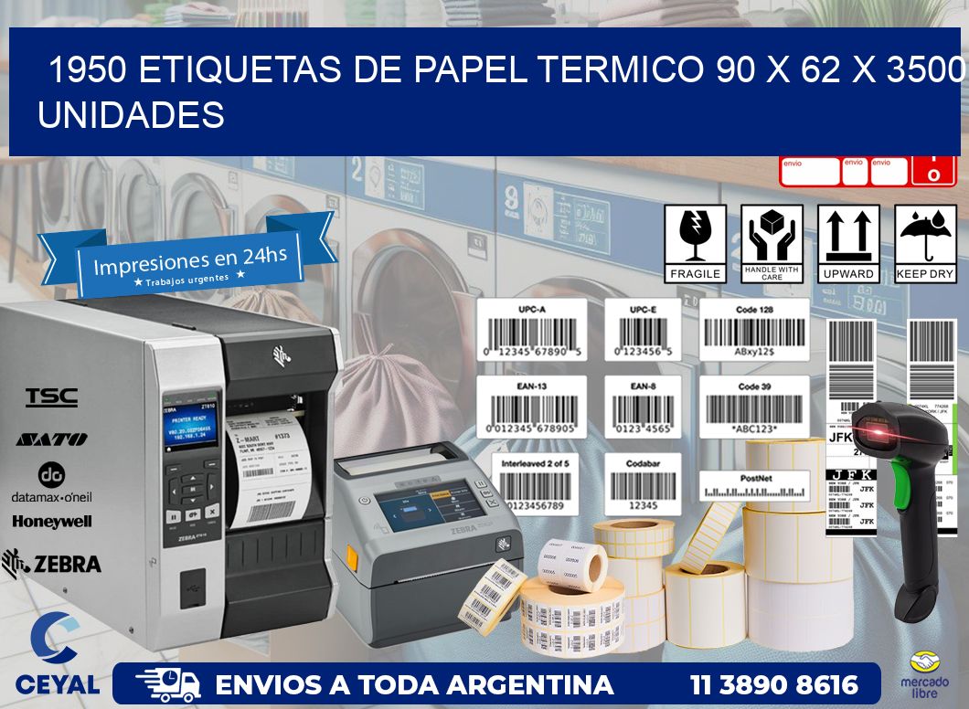 1950 ETIQUETAS DE PAPEL TERMICO 90 x 62 X 3500 UNIDADES