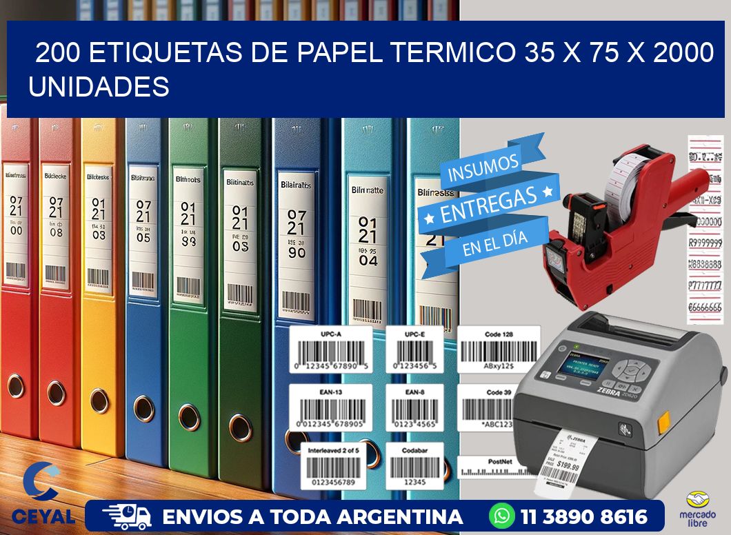 200 ETIQUETAS DE PAPEL TERMICO 35 x 75 X 2000 UNIDADES