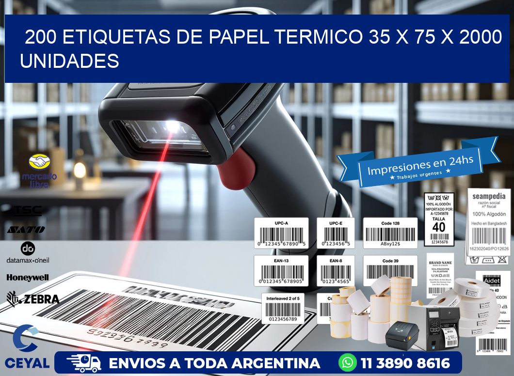 200 ETIQUETAS DE PAPEL TERMICO 35 x 75 X 2000 UNIDADES