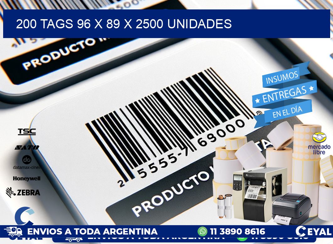 200 TAGS 96 x 89 X 2500 UNIDADES