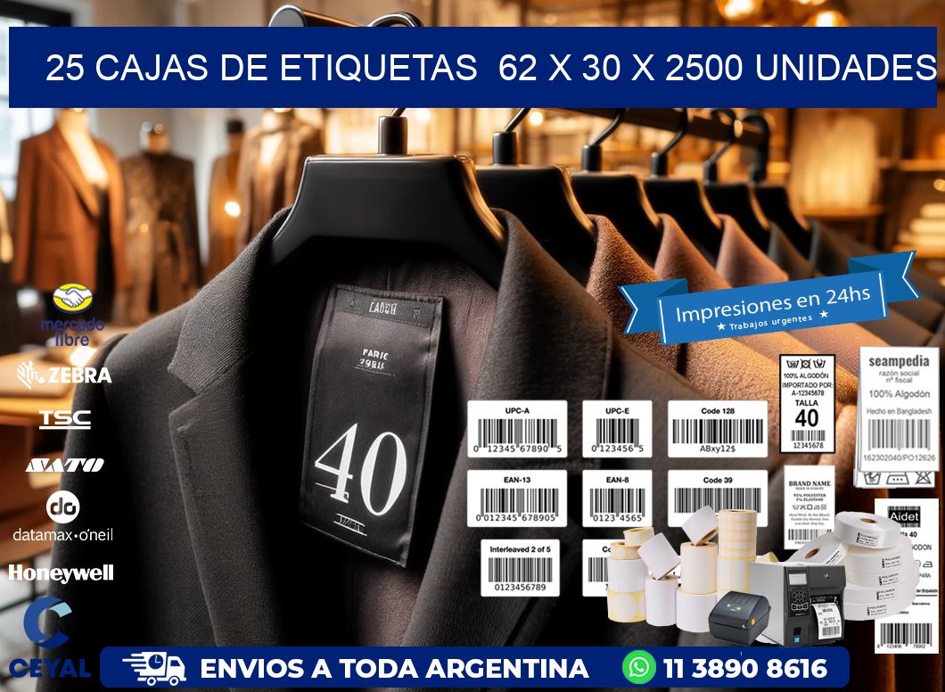 25 CAJAS DE ETIQUETAS  62 x 30 X 2500 UNIDADES