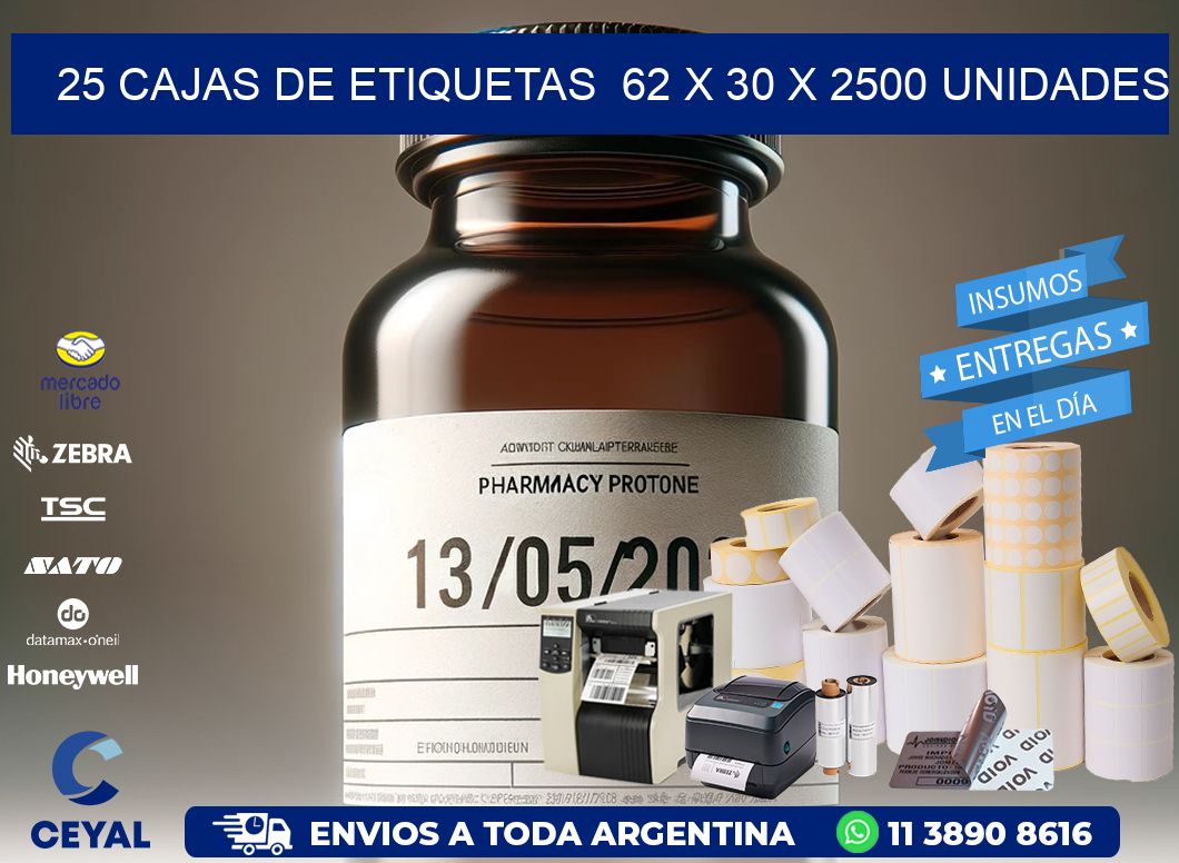 25 CAJAS DE ETIQUETAS  62 x 30 X 2500 UNIDADES