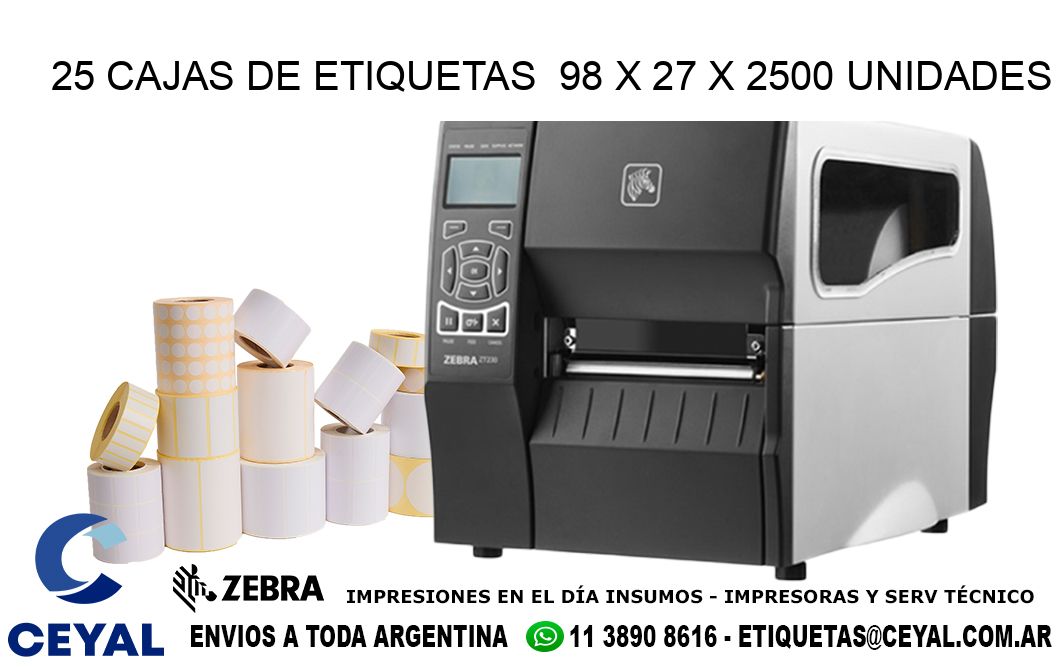 25 CAJAS DE ETIQUETAS  98 x 27 X 2500 UNIDADES