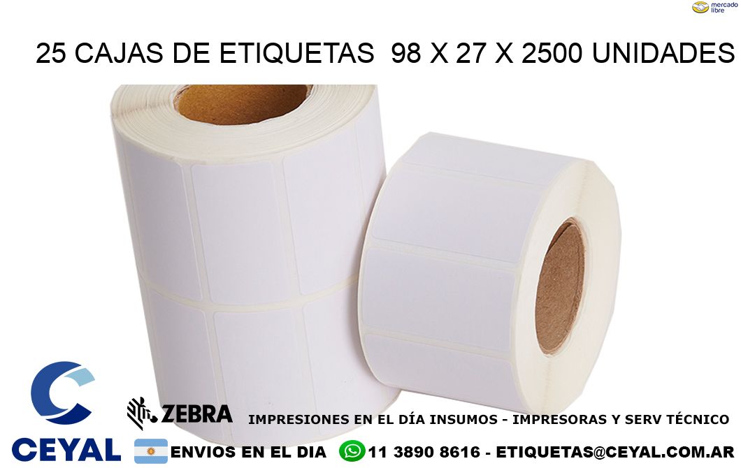 25 CAJAS DE ETIQUETAS  98 x 27 X 2500 UNIDADES