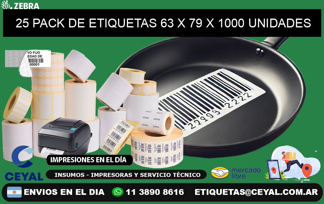 25 PACK DE ETIQUETAS 63 x 79 X 1000 UNIDADES