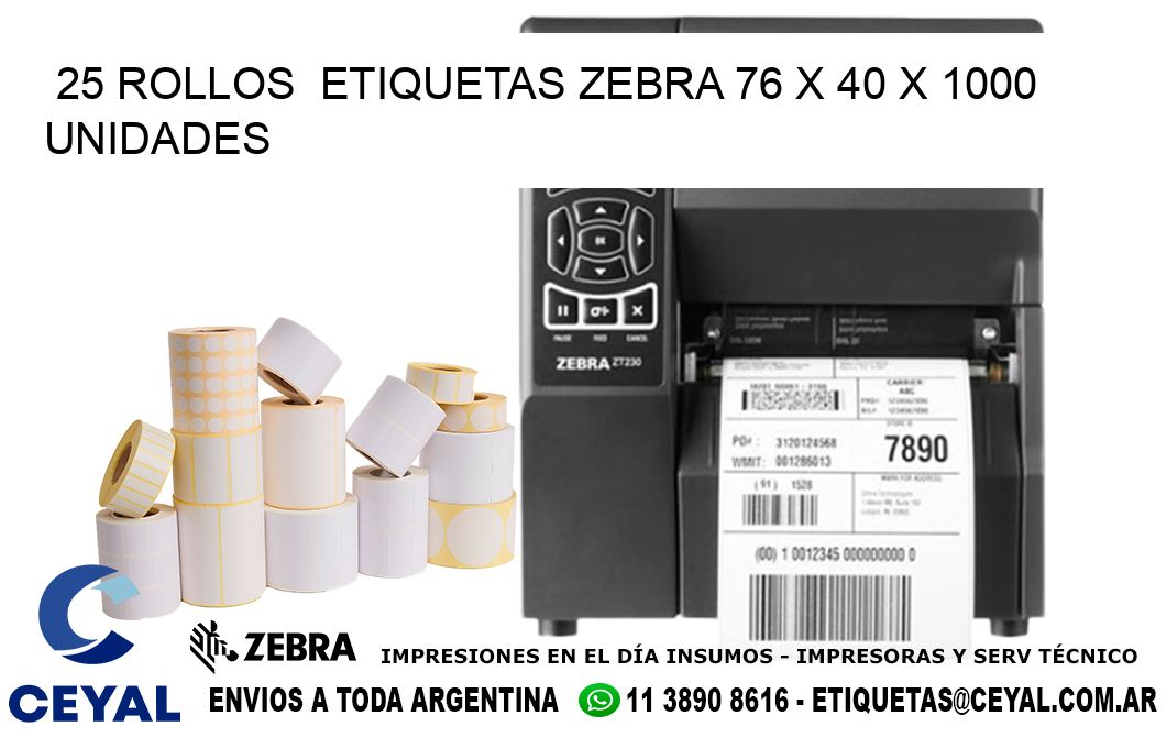 25 ROLLOS  ETIQUETAS ZEBRA 76 x 40 X 1000 UNIDADES