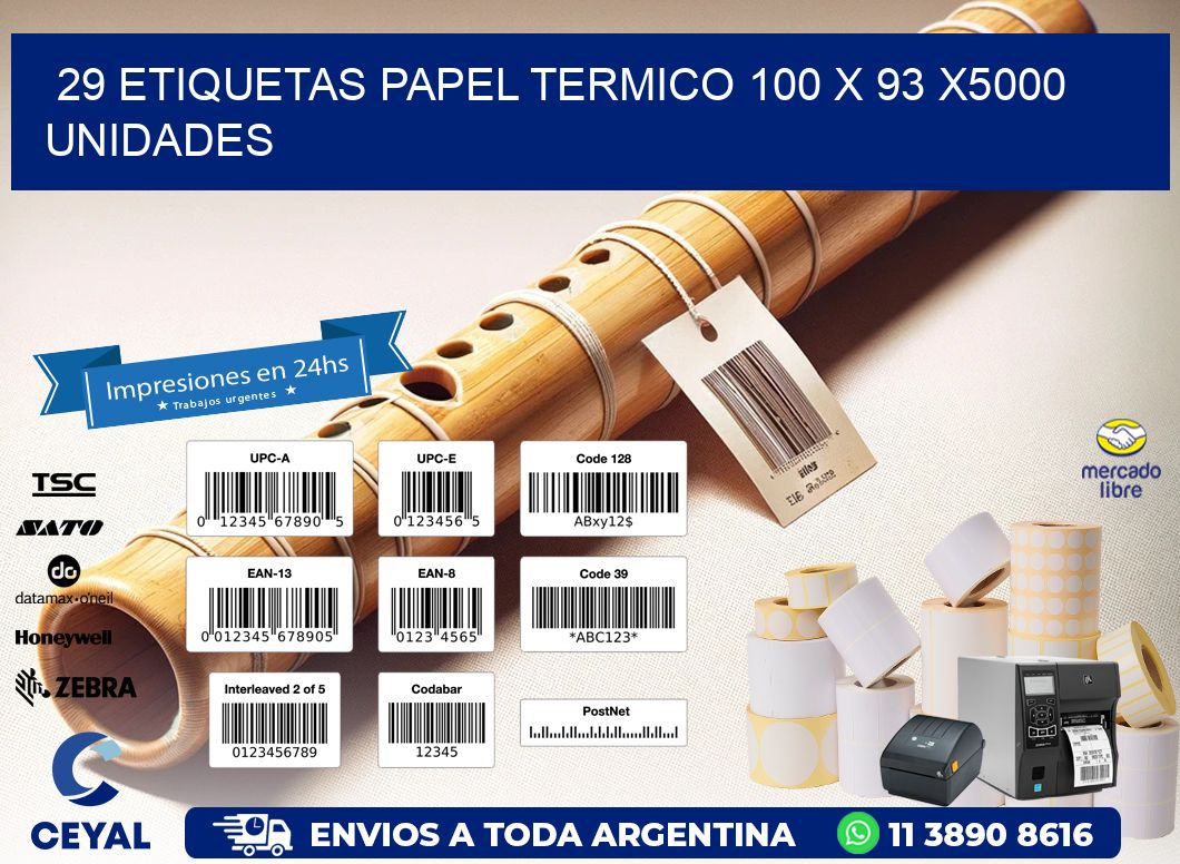 29 ETIQUETAS PAPEL TERMICO 100 x 93 X5000 UNIDADES