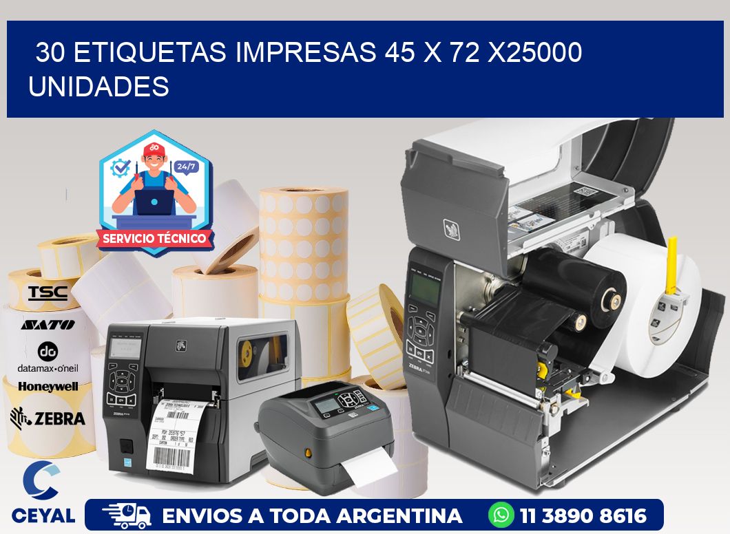 30 ETIQUETAS IMPRESAS 45 x 72 X25000 UNIDADES