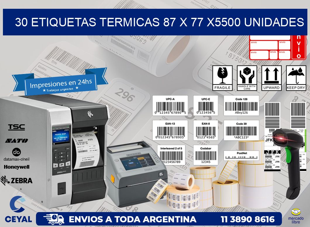 30 ETIQUETAS TERMICAS 87 x 77 X5500 UNIDADES