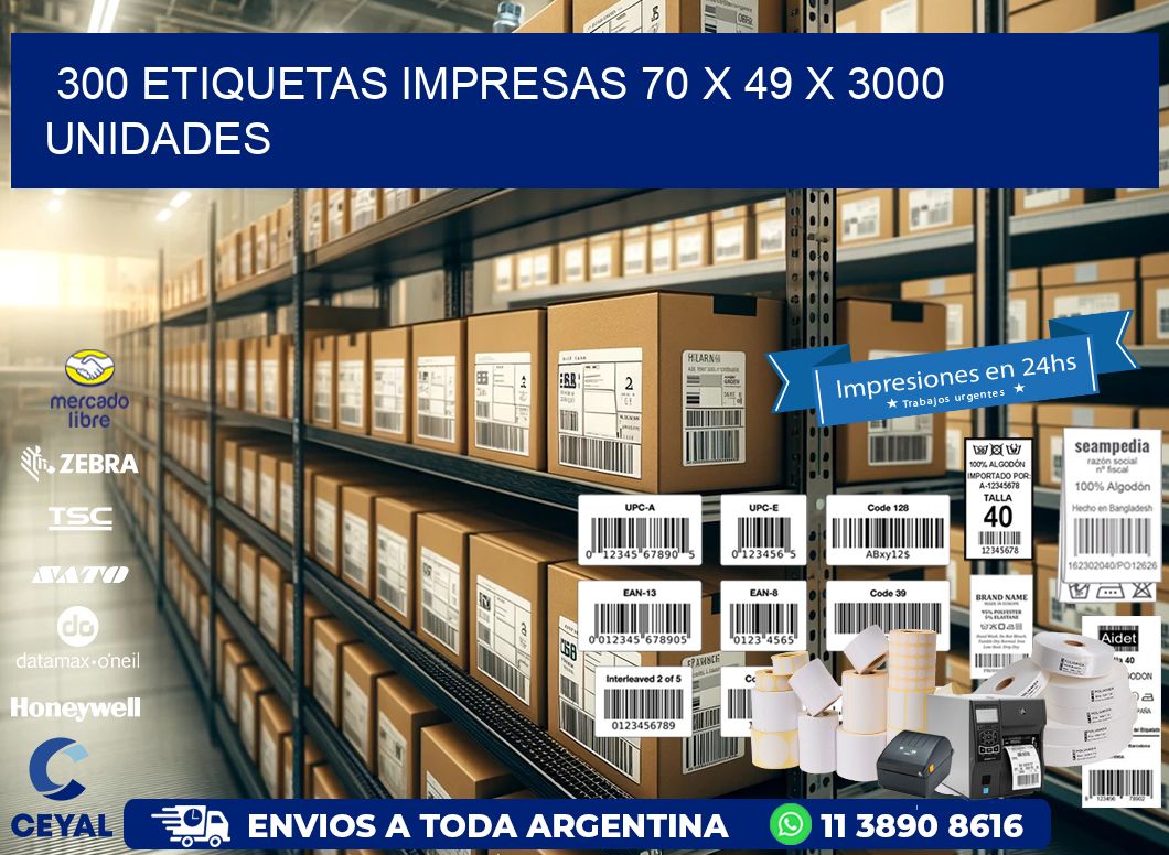 300 ETIQUETAS IMPRESAS 70 x 49 X 3000 UNIDADES