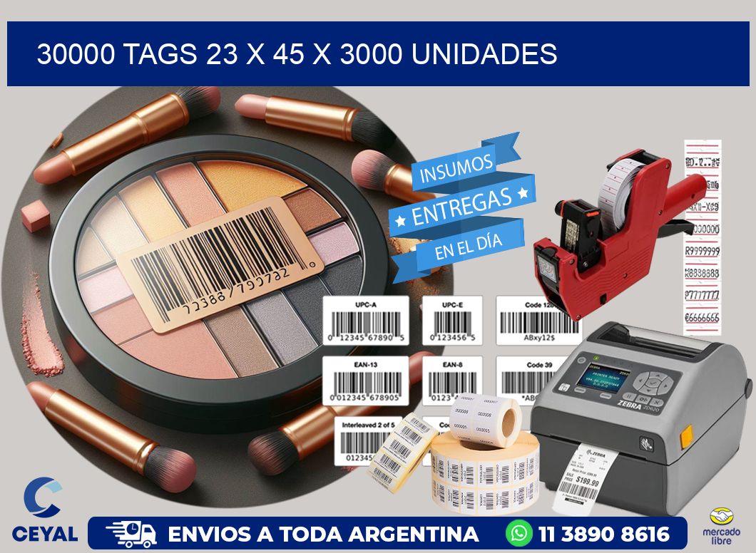 30000 TAGS 23 x 45 X 3000 UNIDADES