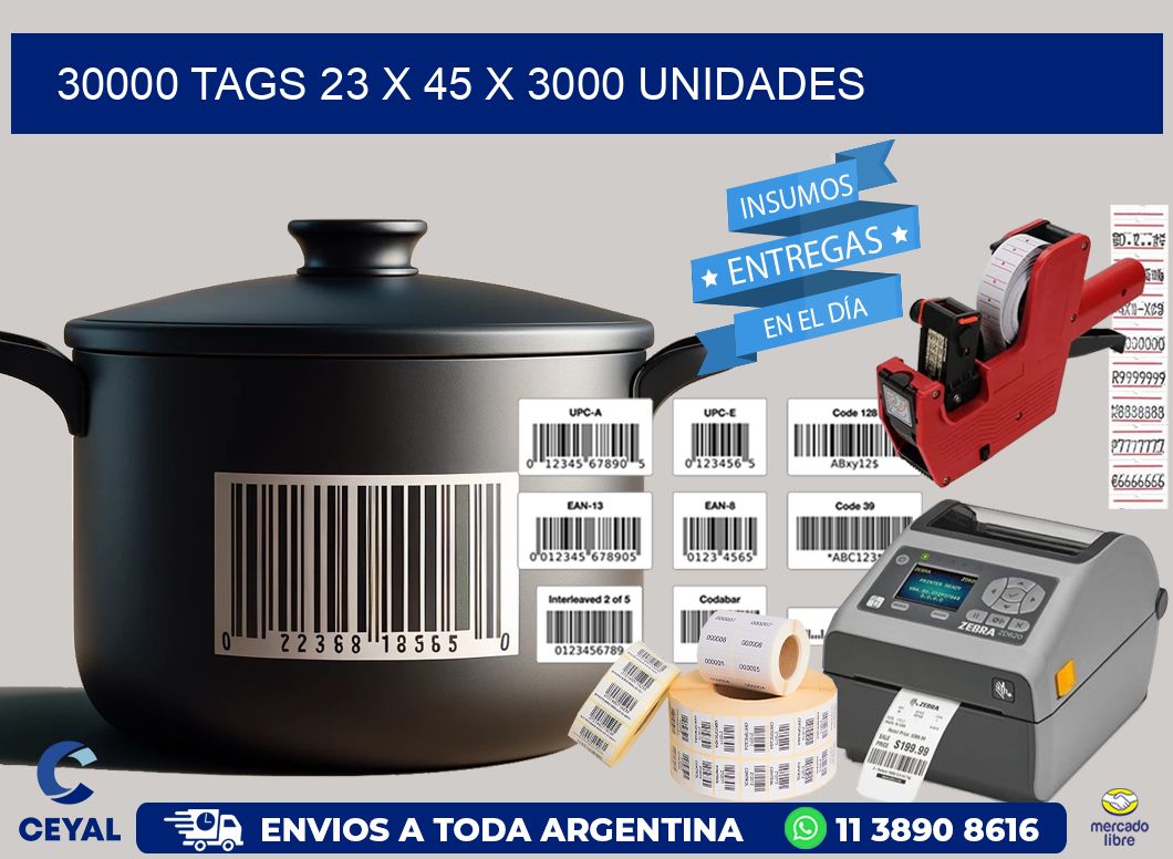 30000 TAGS 23 x 45 X 3000 UNIDADES